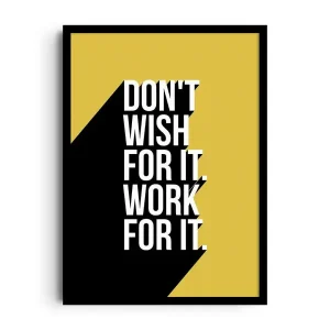 WORK FOR IT